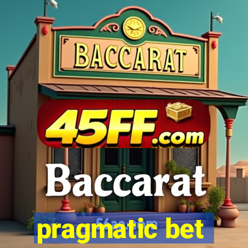 pragmatic bet